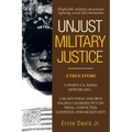 Unjust Military Justice: Despicable Military Documents Exposing Racial Discrimination