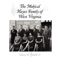 The Musical Hayes Family of West Virginia