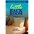 Little Back Room: A Collection of Short Stories