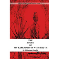 The Story Of My Experiments With Truth