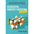Residential Property Investing Explained Simply: How to Buy Residential Property and Build a Profitable Property Portfolio