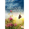 Against All Odds: When Faith Is All You Have