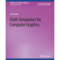Cloth Simulation for Computer Graphics