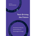 Test-Driving the Future: Autonomous Vehicles and the Ethics of Technological Change