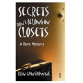 Secrets Don't Belong In Closets