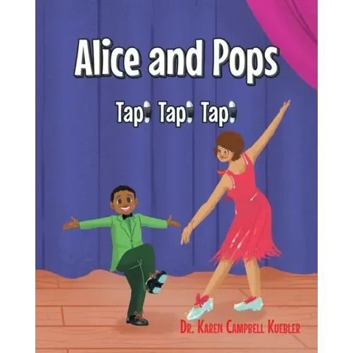 Alice and Pops: Tap! Tap! Tap!