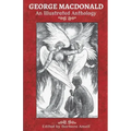 George MacDonald: An Illustrated Anthology