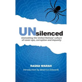 UNsilenced: Unmasking the United Nations' Culture of Cover-ups, Corruption and Impunity