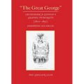 The Great George: Cruikshank and London's Graphic Humorists (1800-1850)