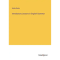 Introductory Lessons in English Grammar