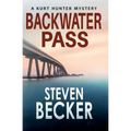 Backwater Pass: A Kurt Hunter Mystery