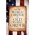 The New World Order is the Old World Order