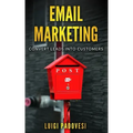 Email Marketing: Convert leads into customers