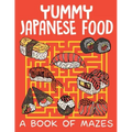 Yummy Japanese Food (A Book of Mazes)