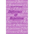 Difference and Repetition