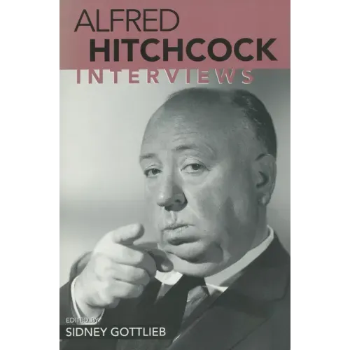 Alfred Hitchcock: Interviews