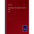 Proceedings of the Legislative Council of India: Vol. IV