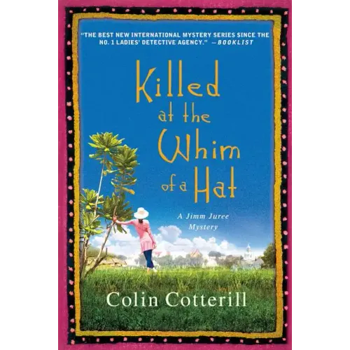 Killed at the Whim of a Hat: A Jimm Juree Mystery