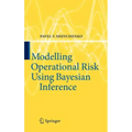 Modelling Operational Risk Using Bayesian Inference