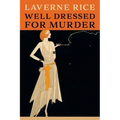 Well Dressed for Murder: (Golden-Age Mystery Reprint)