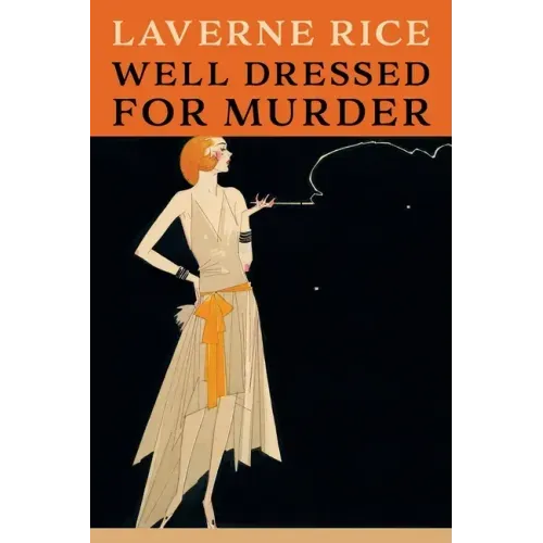 Well Dressed for Murder: (Golden-Age Mystery Reprint)