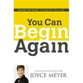You Can Begin Again: No Matter What, It's Never Too Late