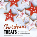 Christmas Treats: 50 Sweet Treats for the Festive Season