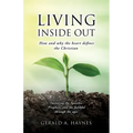 Living Inside Out: How and why the heart defines the Christian