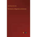 The Elements of Magnetism and Electricity