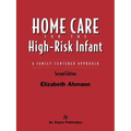 Home Care for the High Risk Infant 2e