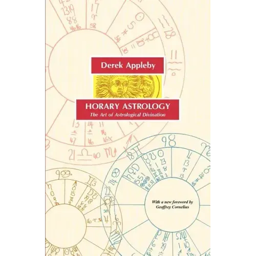Horary Astrology, the Art of Astrological Divination