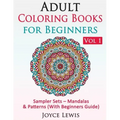 Adult Coloring Books for Beginners Vol 1: Sampler Sets - Mandalas & Patterns (With Beginners Guide)
