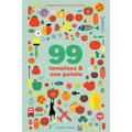 99 Tomatoes and One Potato: A Seek-And-Find for Curious Minds