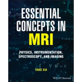 Essential Concepts in MRI: Physics, Instrumentation, Spectroscopy and Imaging