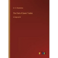 The Club of Queer Trades: in large print