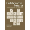 Collaborative Futures: Critical Reflections on Publicly Active Graduate Education