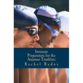 Ironman Preparation for the Amateur Triathlete