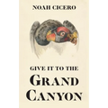 Give It to the Grand Canyon