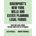 Davenport's New York Wills And Estate Planning Legal Forms