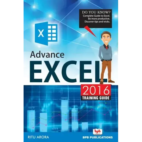 Advance Excel 2016 Training Guide