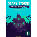 Scary Stories That I Will Never Forget: Short Scary Stories for Kids