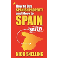 How to Buy Spanish Property and Move to Spain ... Safely