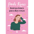 Instrucciones Para Días Rosas / Instructions for Pink Days