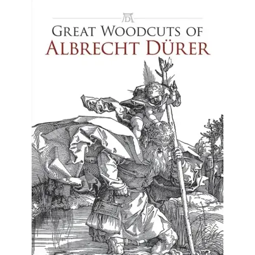 Great Woodcuts of Albrecht Durer