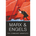 The Communist Manifesto: The Condition of the Working Class in England in 1844; Socialism: Utopian and Scientific
