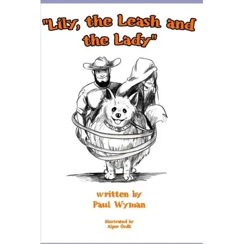 Lily, the Leash, and the Lady