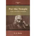 For the Temple: A Tale of the Fall of Jerusalem