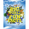 Lonely Planet Kids the Big World of Fun Facts