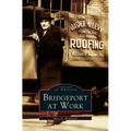 Bridgeport at Work