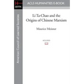 Li Ta-Chao and the Origins of Chinese Marxism